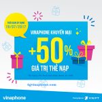 Vinaphone khuyến mãi ngày 19/7/2017 ưu đãi 50% thẻ nạp