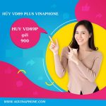 Cách Hủy gói cước VD89P Vinaphone nhanh chóng