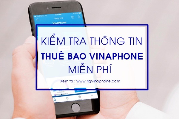 Kiểm tra thông tin thuê bao Vinaphone miễn phí