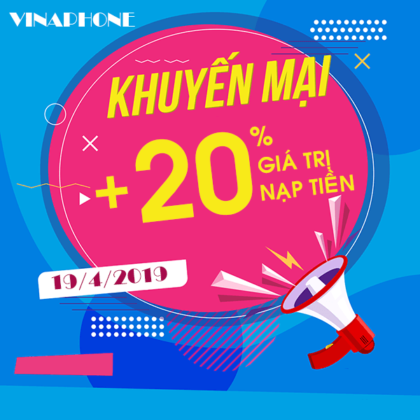 Vinaphone khuyến mãi ngày 19/4/2019