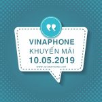 Vinaphone khuyến mãi ngày 10/5/2019 tặng 20% thẻ nạp toàn quốc