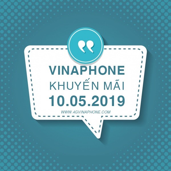 Vinaphone khuyến mãi ngày 10/5/2019 tặng 20% thẻ nạp toàn quốc