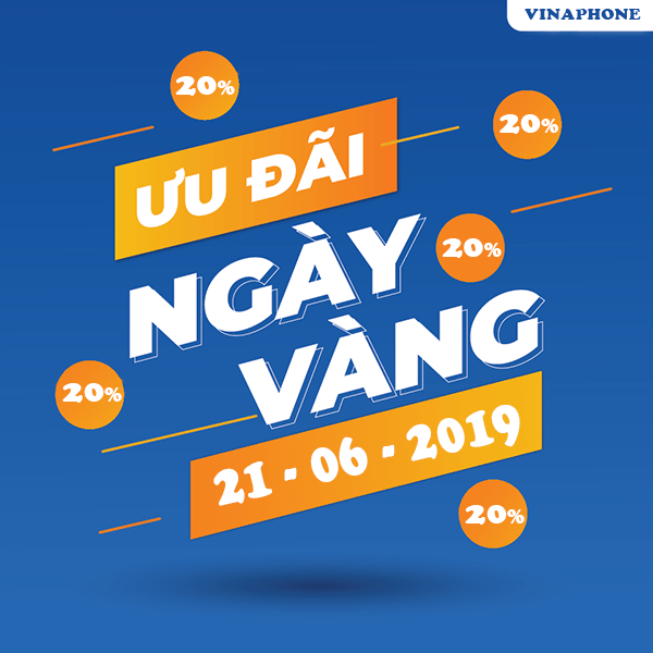 Vinaphone khuyến mãi ngày 21/6/2019