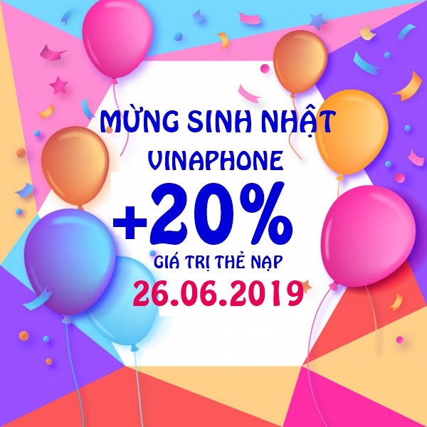 Vinaphone khuyến mãi ngày 26/6/2019 tặng 20% thẻ nạp toàn quốc