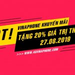 Vinaphone khuyến mãi ngày 27/8/2019 tặng 20% thẻ nạp