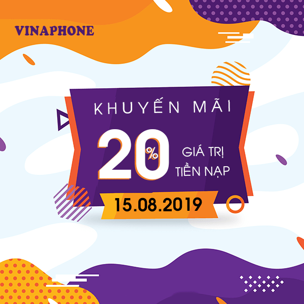 Vinaphone khuyến mãi ngày 15/8/2019 tặng 20% thẻ nạp