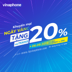 Vinaphone khuyến mãi ngày 6/9/2019 ưu đãi tặng 20% thẻ nạp toàn quốc