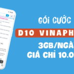 Đăng ký gói cước D10 Vinaphone có 3GB/ngày giá chỉ 10.000đ