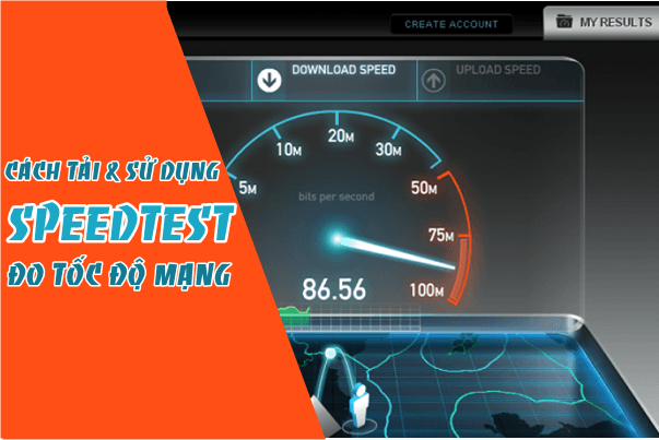 Cách tải và sử dụng SpeedTest