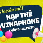 Lịch khuyến mãi nạp thẻ Vinaphone tháng 2/2020