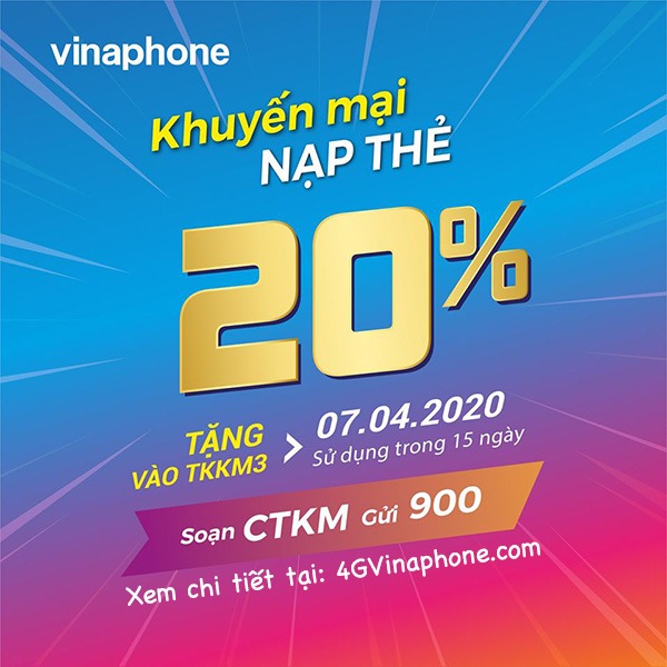 Ưu đãi 20% tiền nạp khi tham gia khuyến mãi Vinaphone ngày 7/4/2020