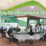 Số tổng đài Vietcombank là số mấy?