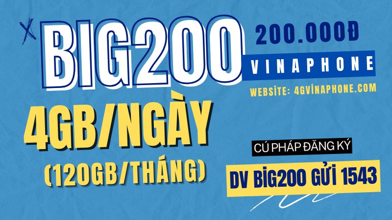 Cách đăng ký gói BIG200 Vinaphone nhận 120GB Data tốc độ cao