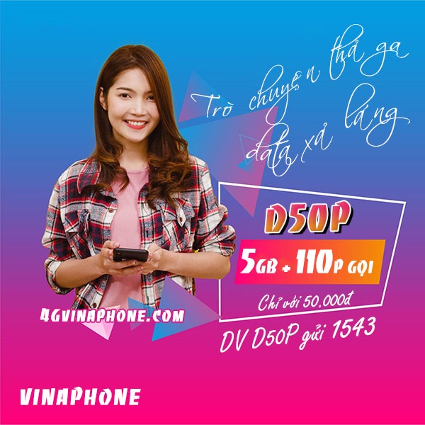 Cách đăng ký gói D50P Vinaphone nhận 5GB data + 110p gọi chỉ 50k/tháng