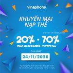 Vinaphone khuyến mãi ngày 24/11/2020 ưu đãi 20%, 70% giá trị tiền nạp bất kỳ