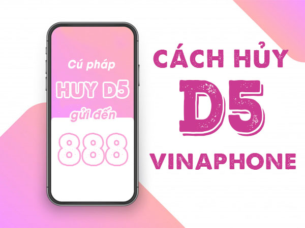 Hướng dẫn cách hủy gói cước D5 Vinaphone miễn phí bằng tin nhắn