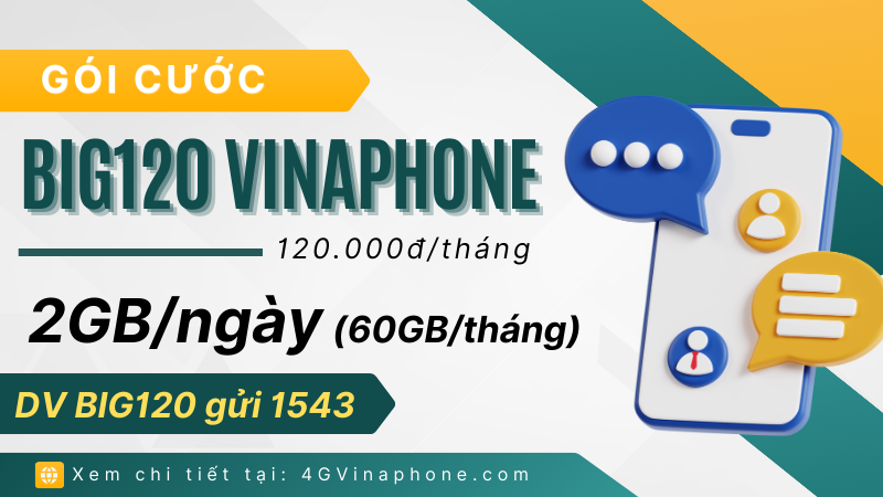 Đăng ký gói cước BIG120 Vinaphone có 60GB data 1 tháng 