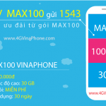 Cách đăng ký gói MAX100 Vinaphone có 30GB data 4GVinaPhone.com