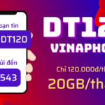 Đăng ký gói cước DT120 Vinaphone có 20GB data 1 tháng chỉ 120K