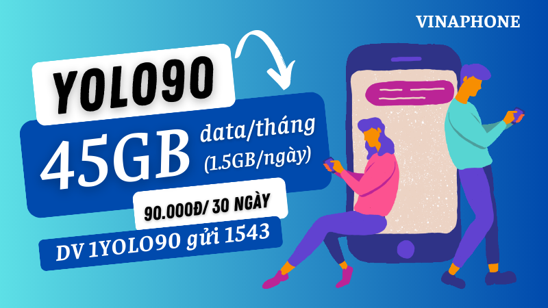 Đăng ký gói cước Yolo90 Vinaphone miễn phí 45GB Data