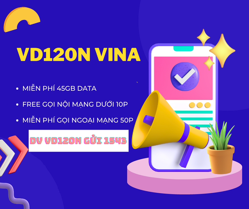 Đăng ký gói VD120N Vinaphone nhận ngay 30GB, Free gọi thoại