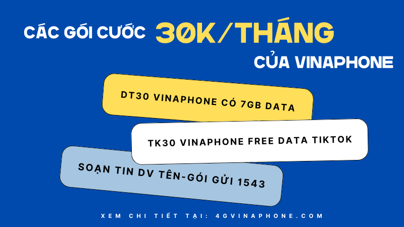 Tổng hợp các gói cước Vinaphone 30K/tháng khuyến mãi hấp dẫn 