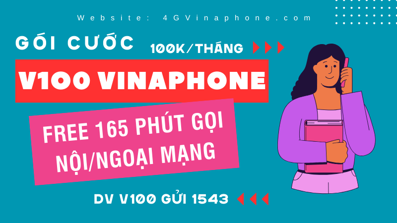 Đăng ký gói cước V100 Vinaphone nhận 165 phút gọi nội ngoại mạng 