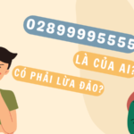 Số điện thoại 0289999555 của ai? Có lừa đảo không?