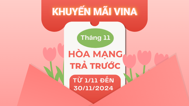 Vinaphone khuyến mãi hòa mạng trả trước tháng 11/2024