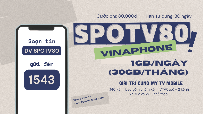 Đăng ký gói cước SPOTV80 Vinaphone có 30GB/tháng, Free dara MY TV